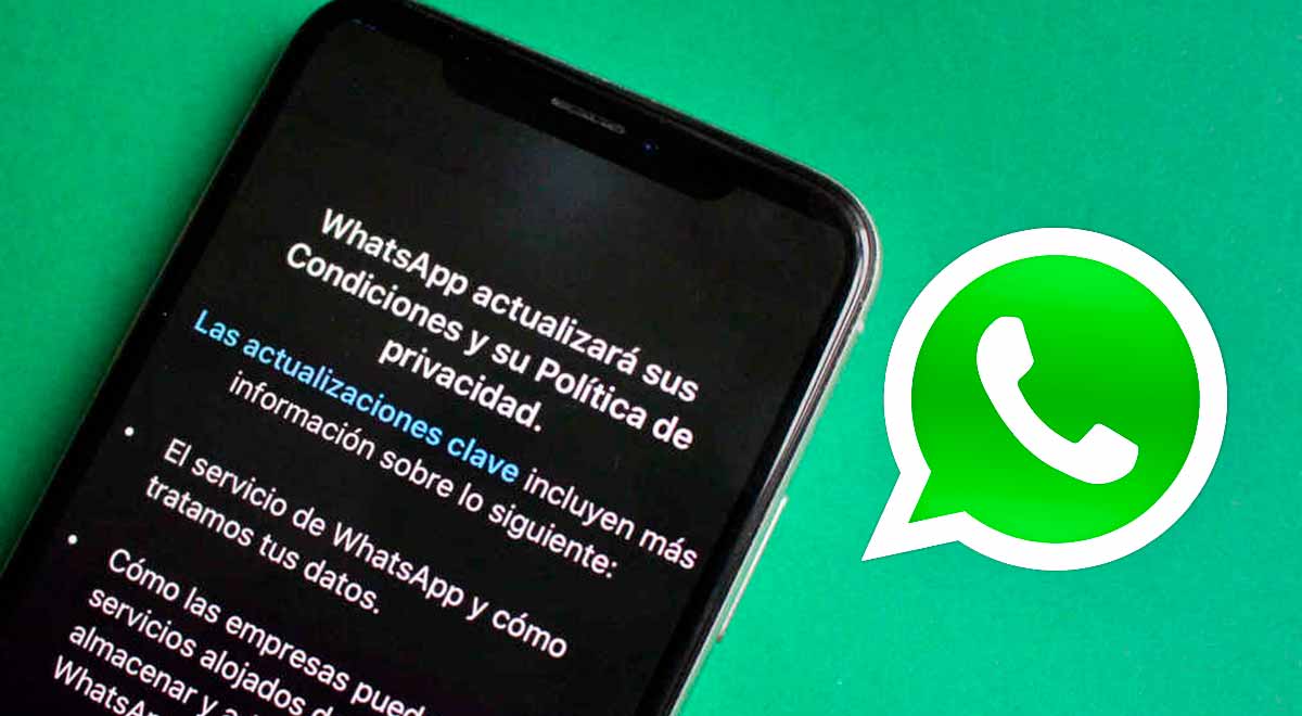 WhatsApp: ¿Qué pasará desde hoy si no aceptas las nuevas políticas de privacidad?