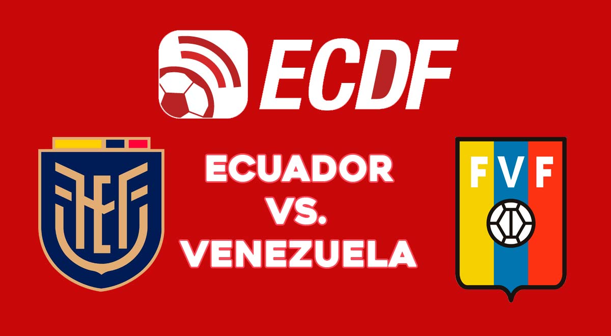 Ver Canal del Fútbol EN VIVO, Ecuador vs. Venezuela vía YouTube por Eliminatorias