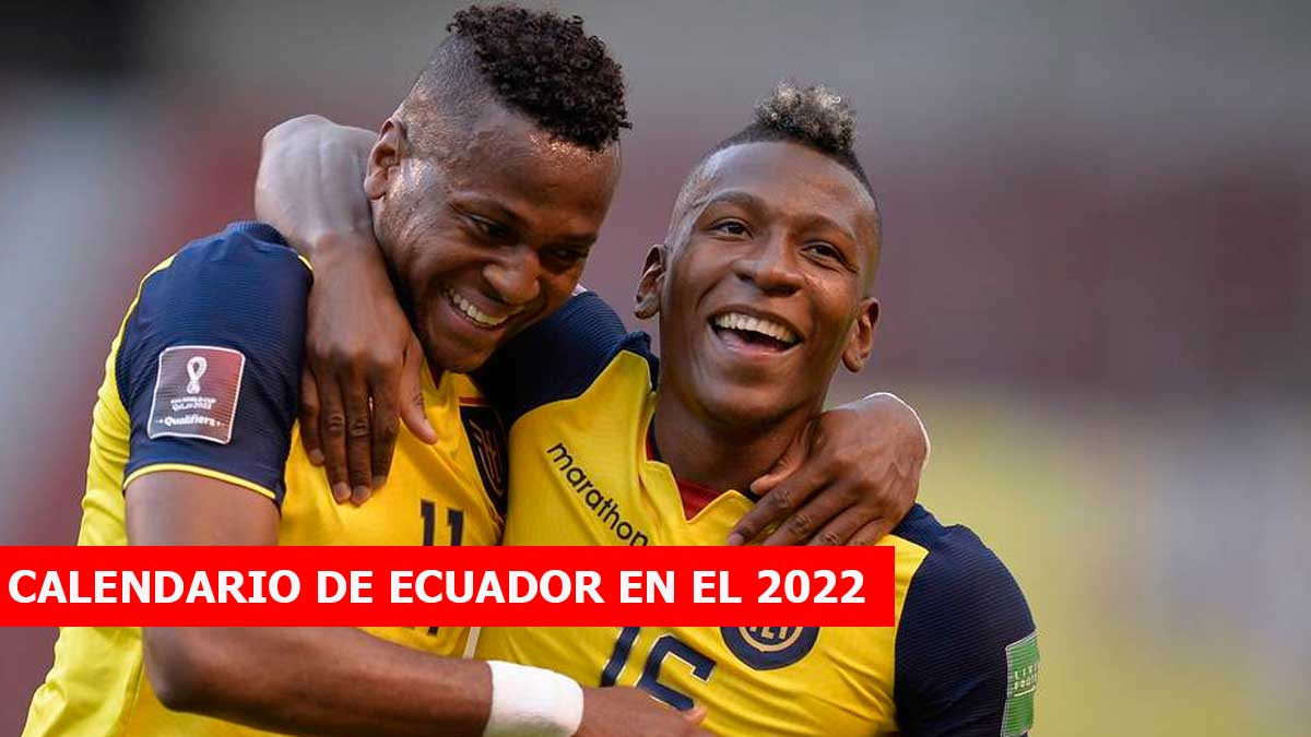 Selección Ecuatoriana: fixture y partidos del tricolor norteño para el 2022