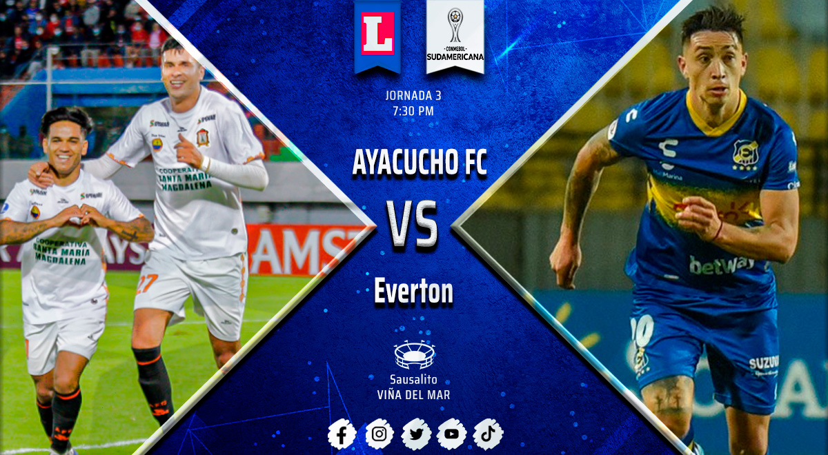 ✰ Ayacucho FC - Everton, en vivo: 0-1 por la Copa Sudamericana, en directo