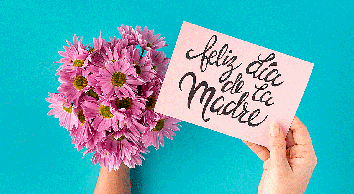 Día de la madre 2023: cartas y frases con diseños originales para enviarle a mamá
