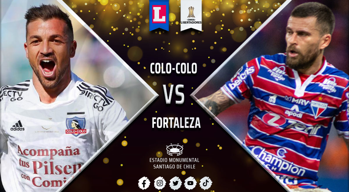 Colo Colo - Fortaleza EN VIVO, Copa Libertadores 2022 en directo