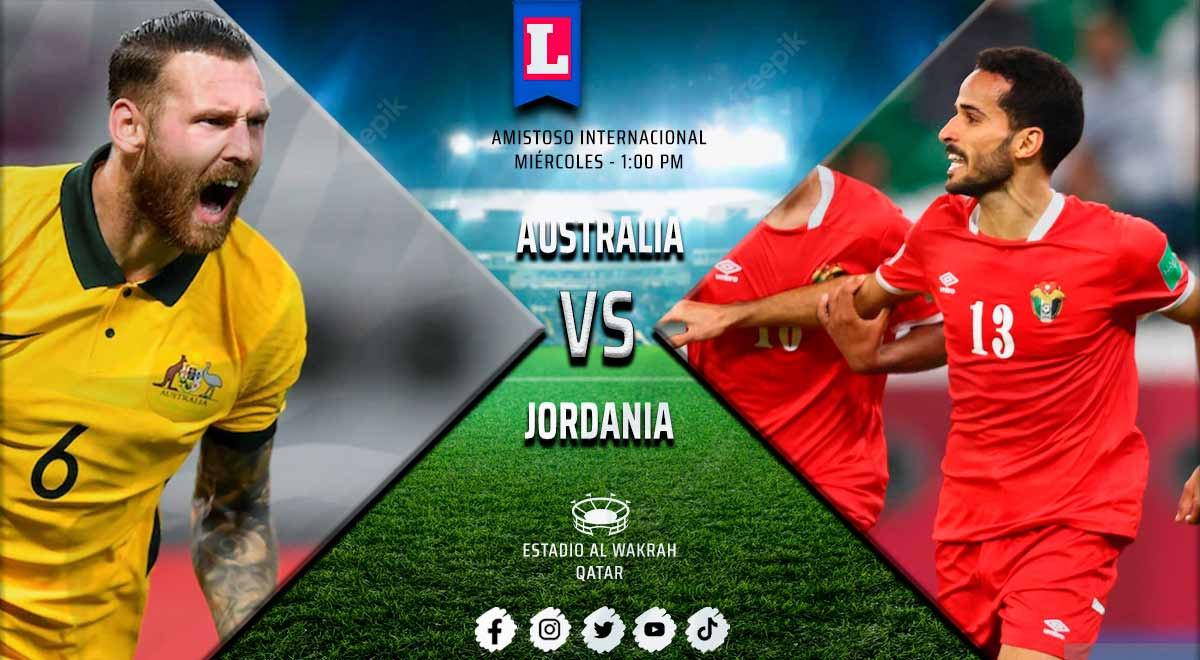 Australia vs. Jordania EN VIVO: ¿A qué hora juegan y dónde ver partido amistoso?