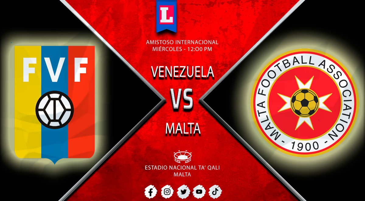 Venezuela 0-1 Malta EN VIVO: Sigue el minuto a minuto de partido por amistoso internacional