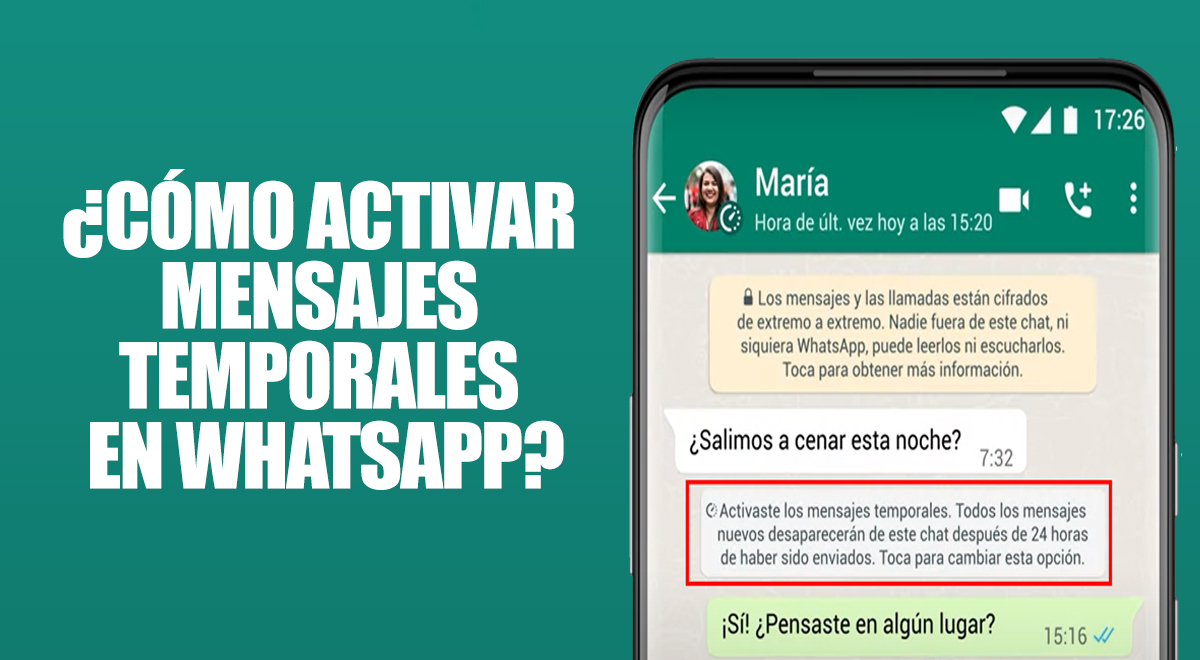 WhatsApp: GUÍA paso a paso para activar y desactivar la opción de mensajes temporales