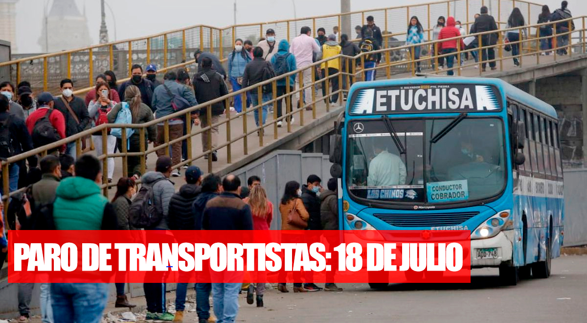 Paro nacional de transportistas: anuncian nueva huelga indefinida para HOY lunes 18 de julio
