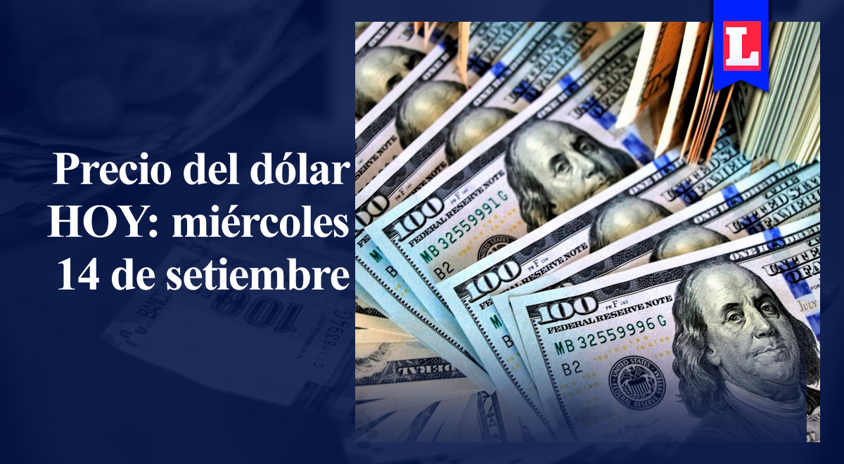 Dollar price: know the closing of the exchange rate for TODAY, September 14th.