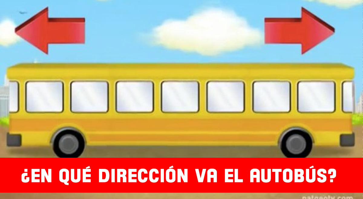 ¿En qué dirección va el autobús? Supera este acertijo en 3 segundos para ser un GENIO