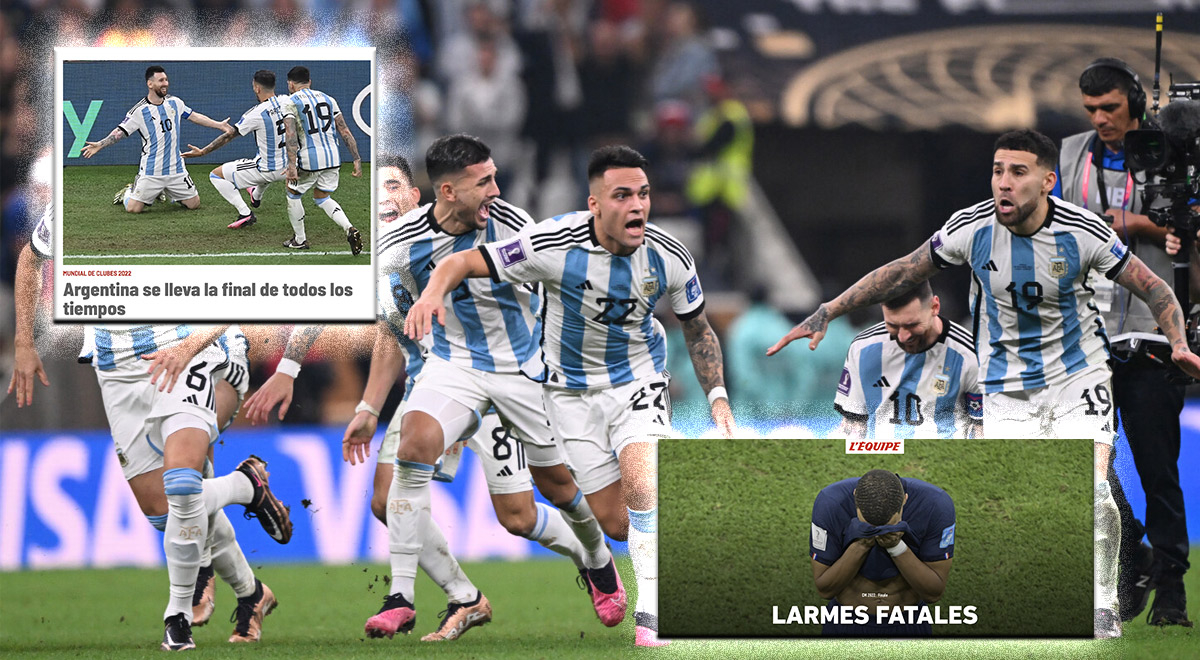 Argentina campeón Mundial en Qatar 2022: así reaccionó la prensa internacional