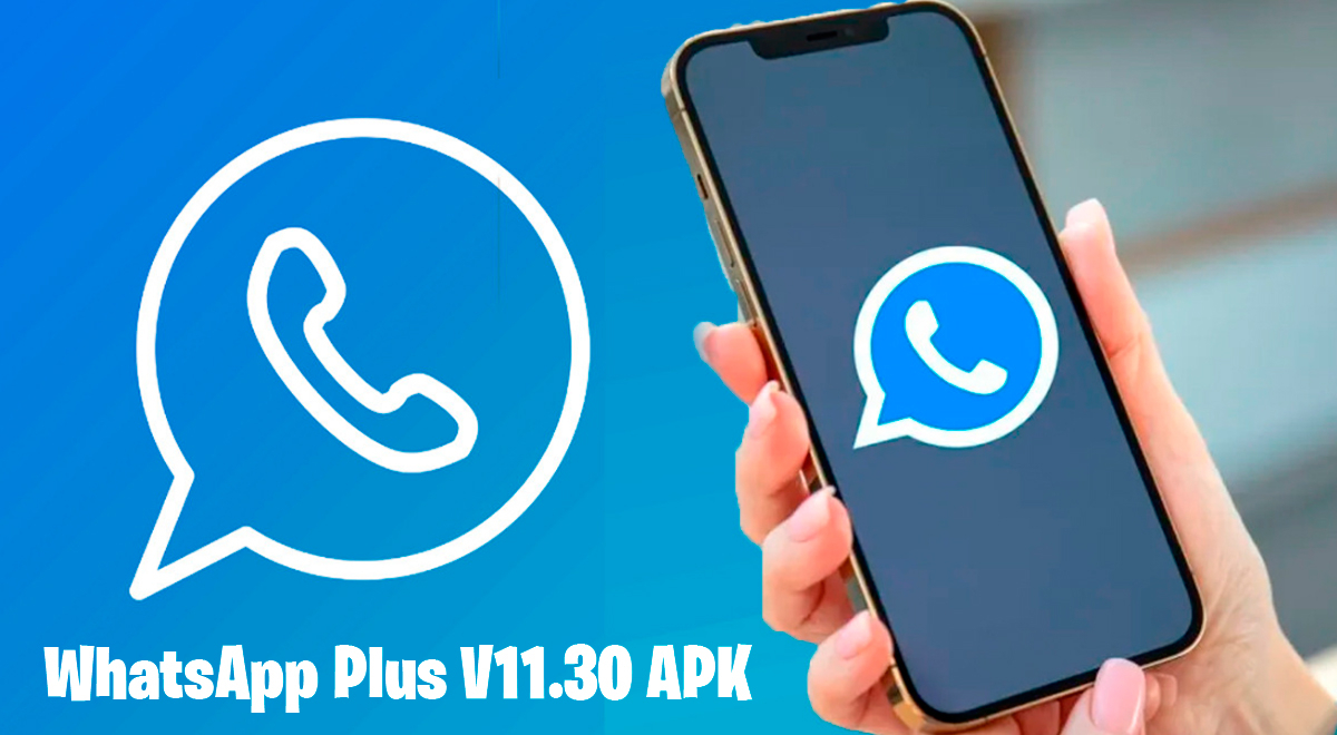 WhatsApp Plus, última versión: ¿cómo descargar el APK y qué beneficios trae esta nueva versión?
