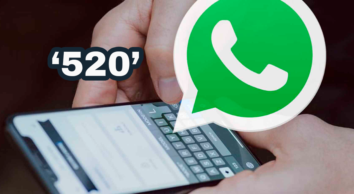 ¿Qué significa cuando te escriben '520' por WhatsApp?