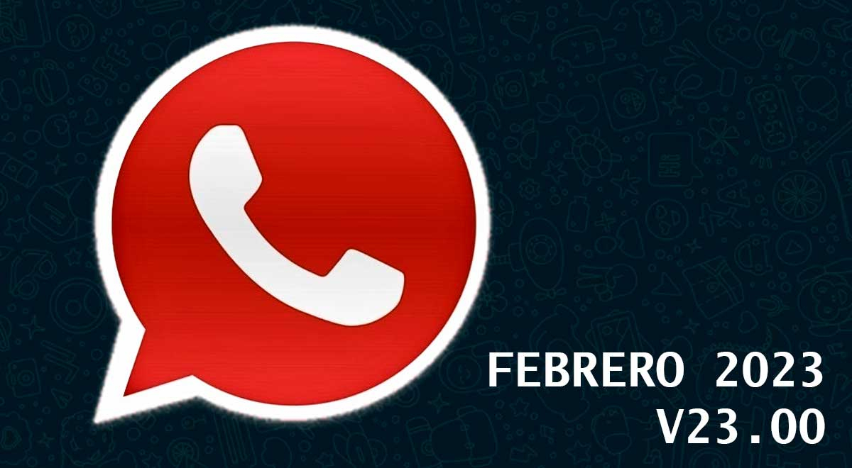 WhatsApp Red 2023: conoce cómo descargar la última versión GRATIS, sin anuncios ni virus