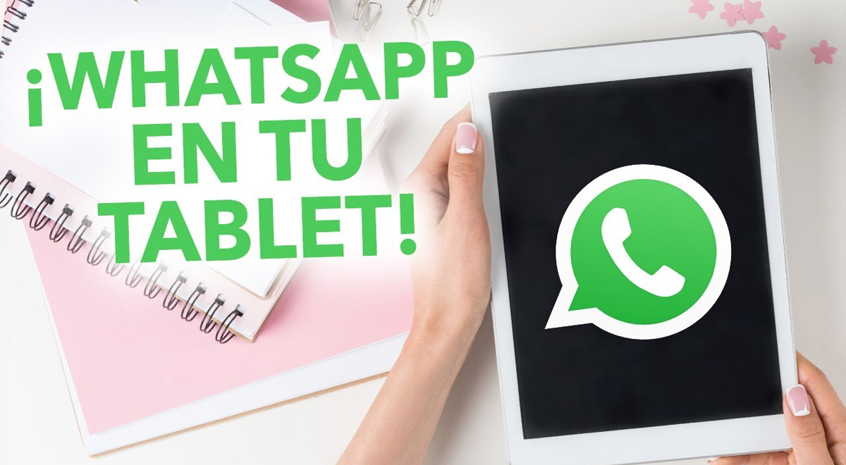 WhatsApp: conoce el rediseño de su interfaz para la versión tablet en Android