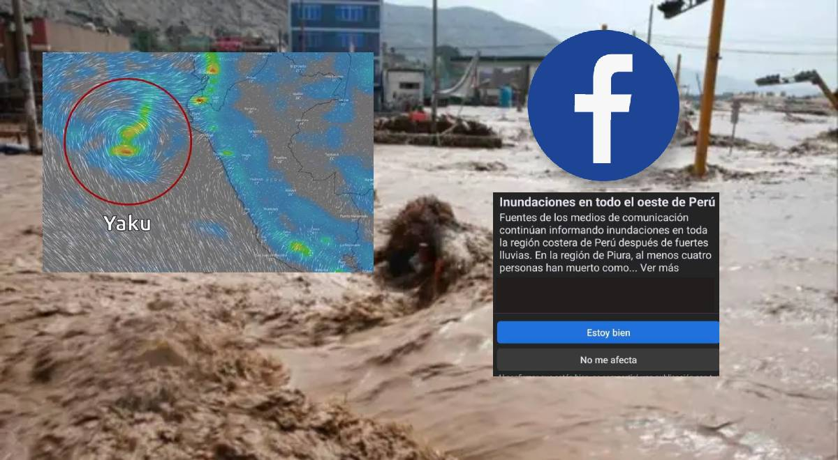 ¿Cómo reportar en Facebook que me encuentro bien ante inundaciones en el oeste del Perú?