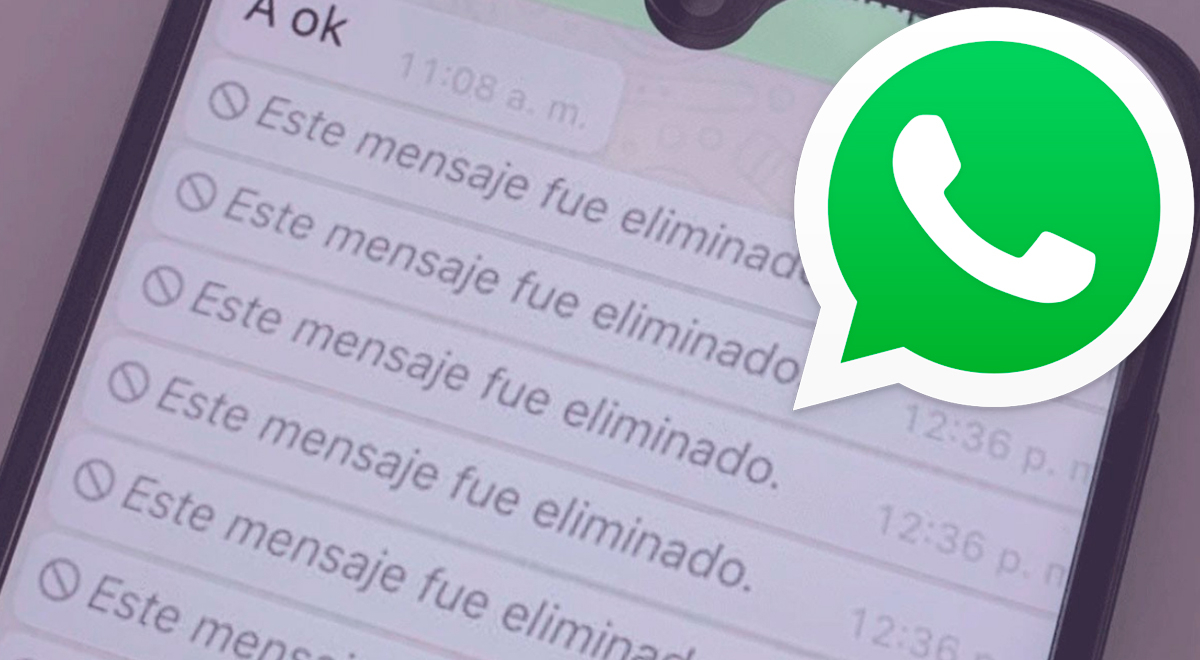 WhatsApp: truco te permite leer los mensajes borrados sin tener que instalar una app extraña