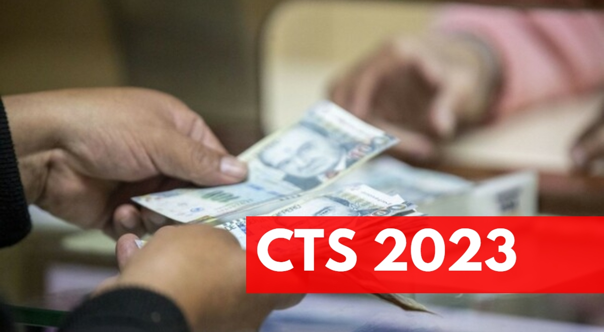 CTS 2023: cinco claves que debes saber del depósito y retiro de este beneficio