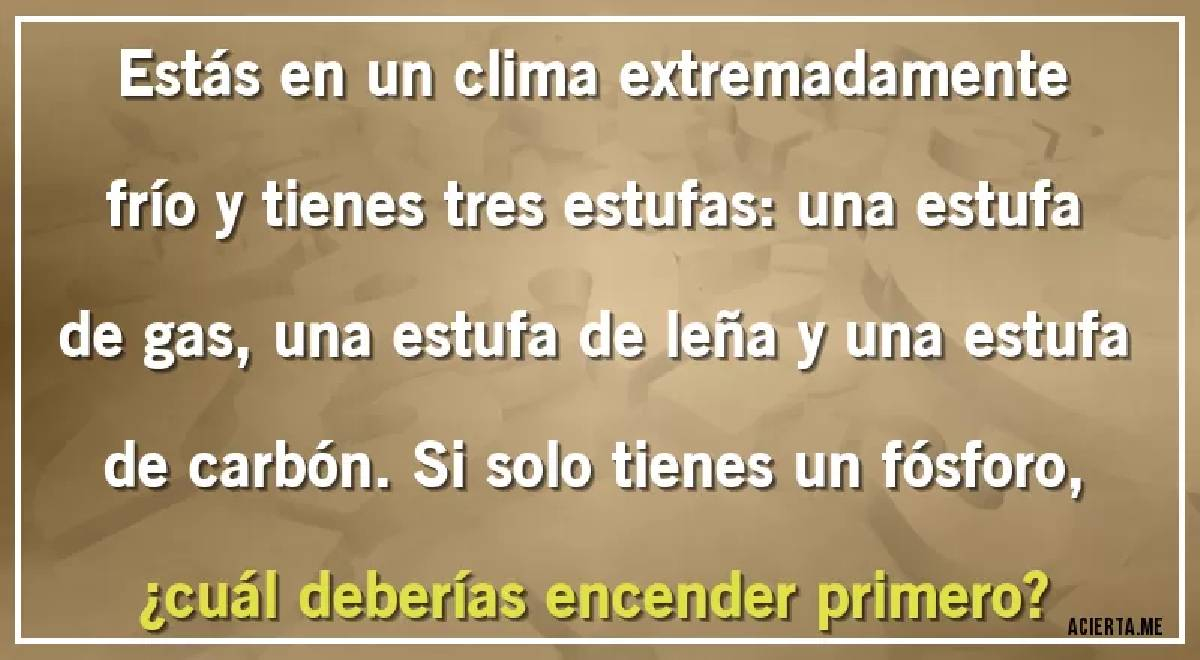 ¿Cuál deberías encender primero? Si tienes un alto IQ resolverás el COMPLICADO ACERTIJO