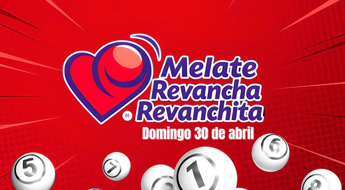 Melate, Revancha, and Revanchita Results 3737: know today's winning numbers, Sunday April 30th.