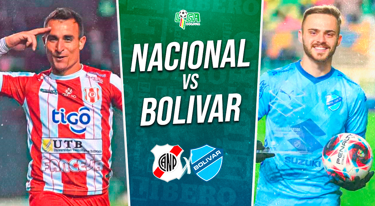 Bolívar vs. Nacional de Potosí LIVE: when, schedule, and where to watch the Bolivian League.