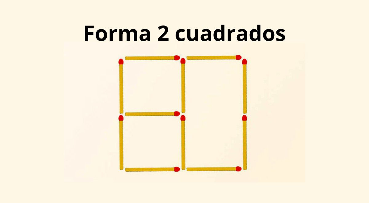 Forma 2 cuadrados moviendo 3 cerillos: Tienes 8 segundos para tener ÉXITO
