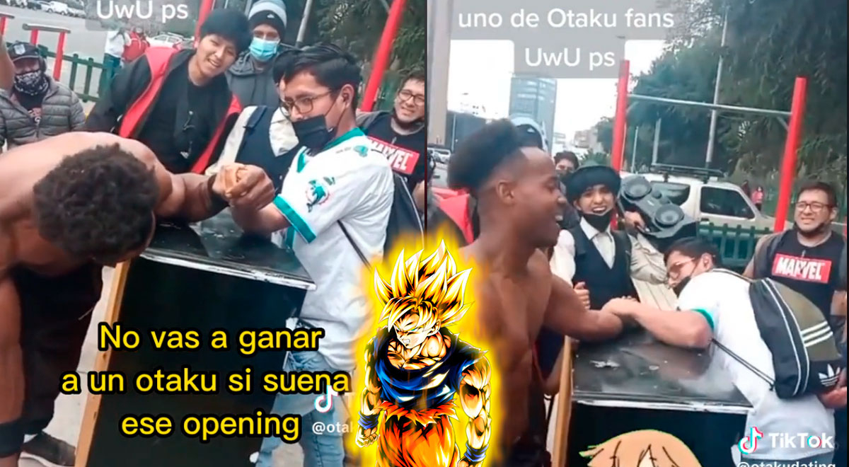 Otaku was losing in the arm wrestling, they put on Dragon Ball opening and he turns into a Saiyan