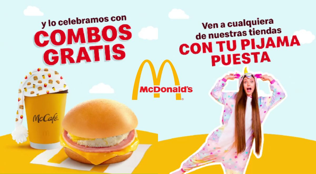 Desayuno GRATIS con McDonald's: ofrecen COMBO vistiéndote con tu pijama favorita