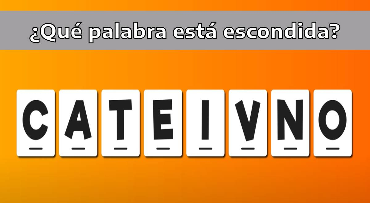 ¿Qué palabra está escondida? Pon a prueba tu INTELIGENCIA y supera el reto extremo