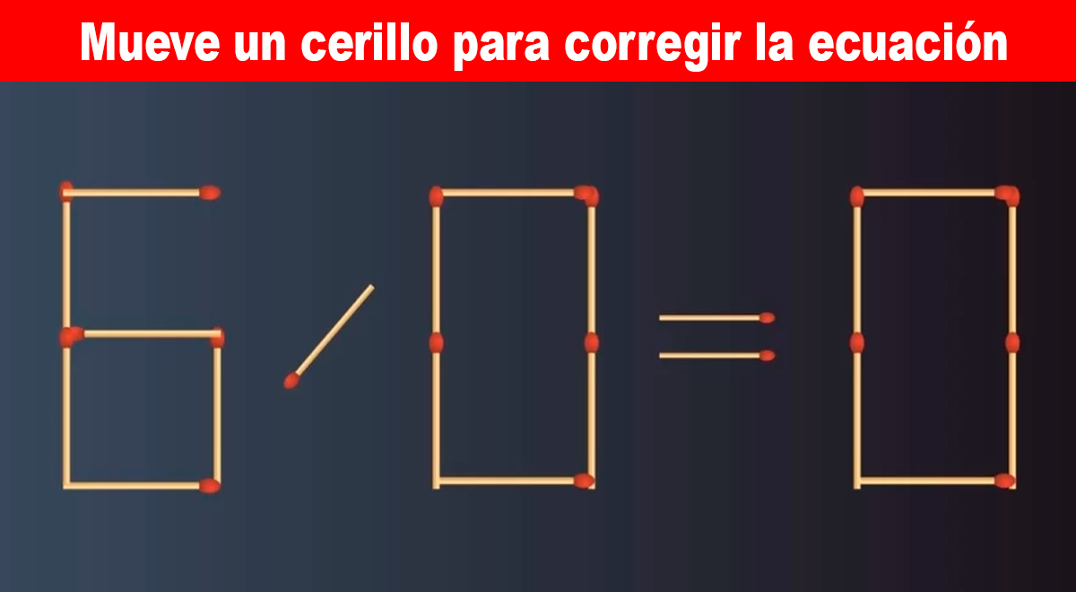 Acertijo que solo los inteligentes superan: Mueve 1 cerillo para corregir la ecuación