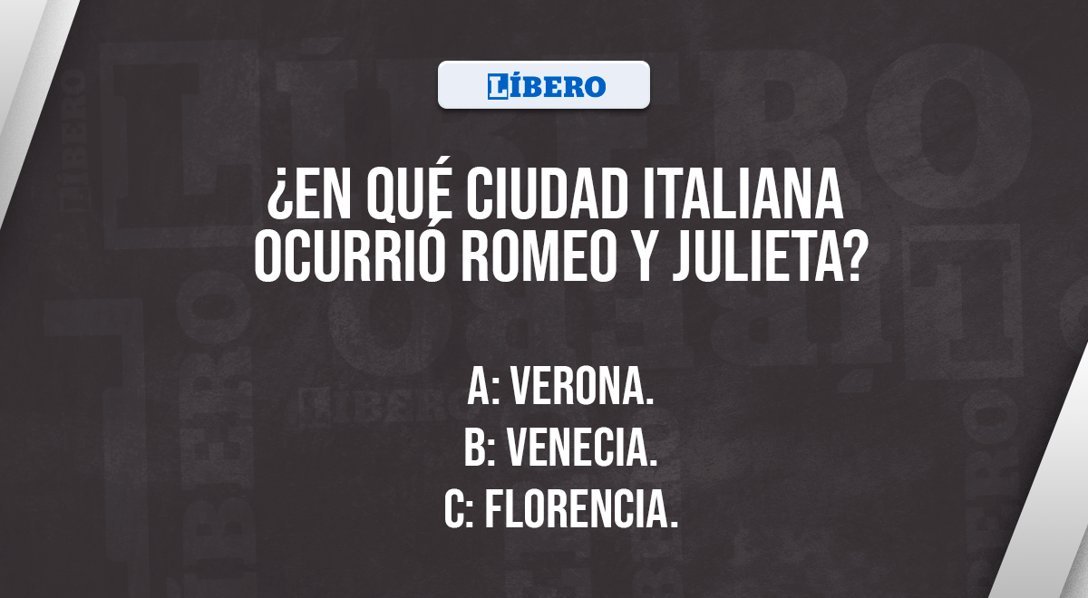 Demuestra tus conocimientos con este acertijo: ¿En qué ciudad italiana ocurrió Romeo y Julieta?