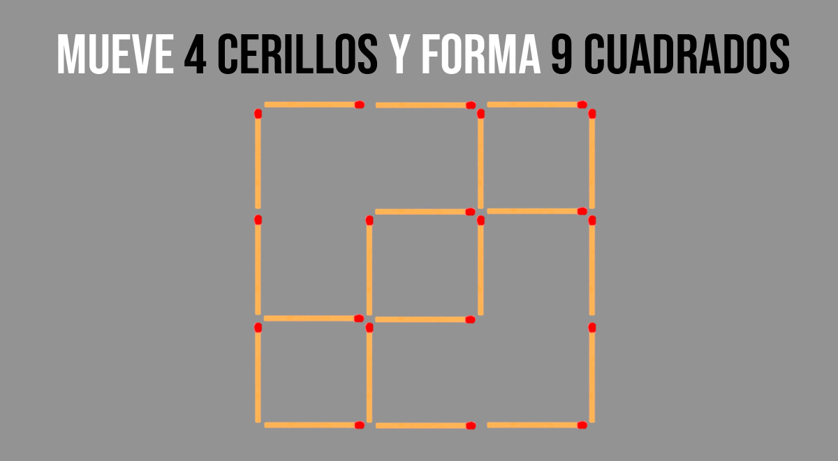 ¿Eres HÁBIL con los acertijos más complejos? Mueve 4 cerillos y forma 9 cuadrados en 5 segundos