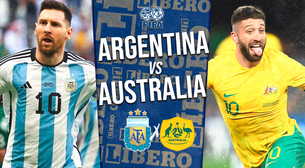 Argentina vs. Australia EN VIVO: sigue AQUÍ el minuto a minuto del partido amistoso