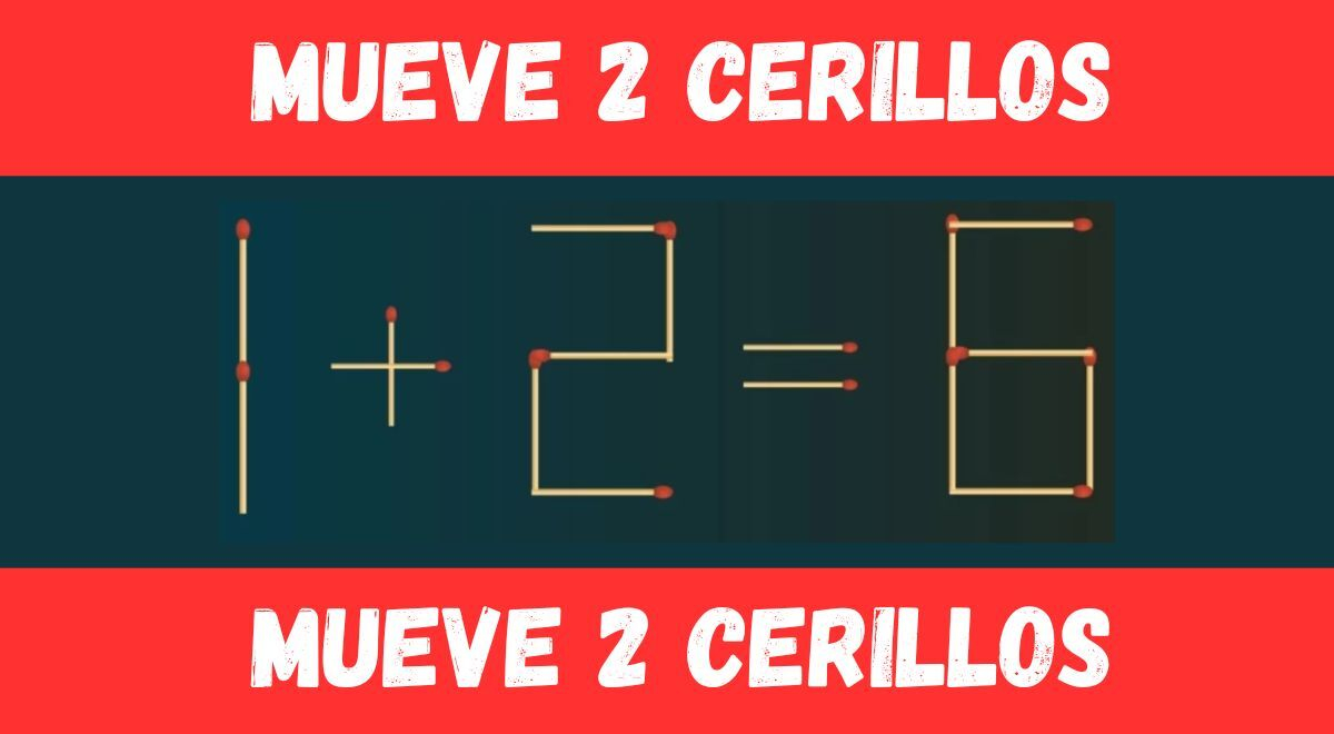 Solo un CRACK TOTAL hallará los 2 cerillos que se deben mover para resolver el acertijo