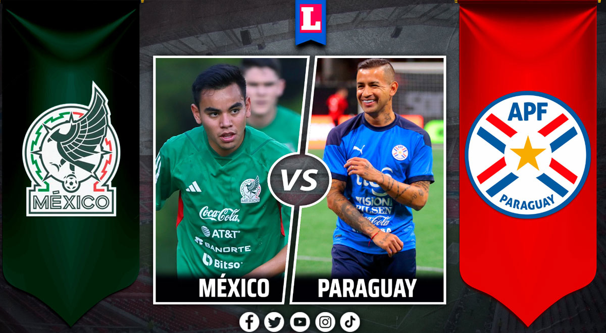 México vs Paraguay EN VIVO GRATIS vía TV Azteca, TUDN y Canal 5 por partido amistoso : transmisión minuto a minuto