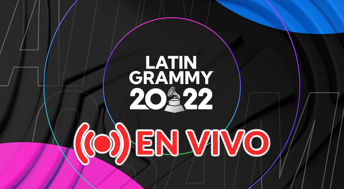 Latin Grammy 2022 EN VIVO sigue de cerca la premiación más importante
