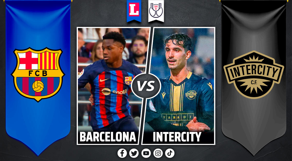 Barcelona vs Intercity EN VIVO por Copa del Rey 2023: partido minuto a ...