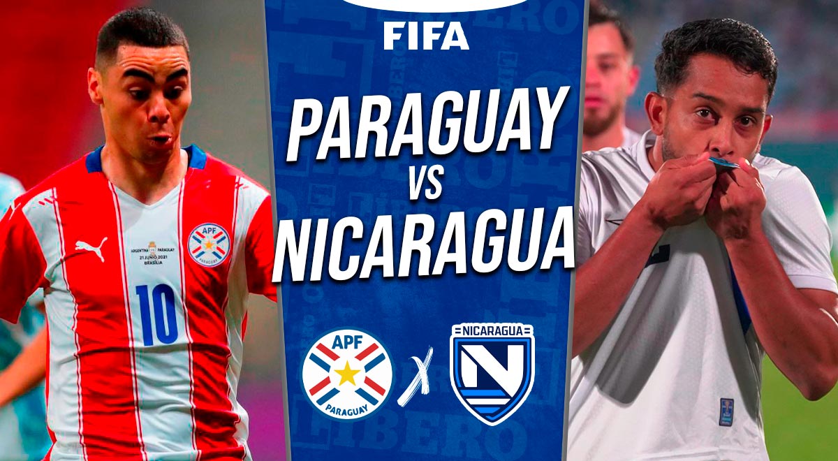 Paraguay vs Nicaragua EN VIVO: minuto a minuto del partido amistoso