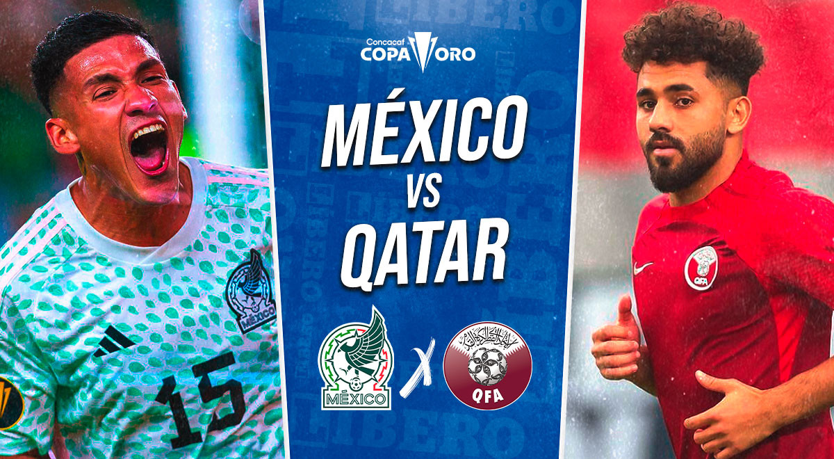 México vs Qatar EN VIVO por Copa Oro Concacaf: partido minuto a minuto