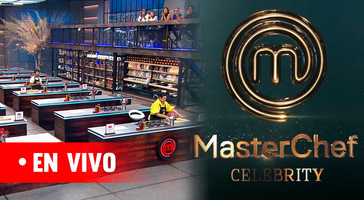 MasterChef Celebrity 2023 capítulo 76 sigue EN VIVO el programa del