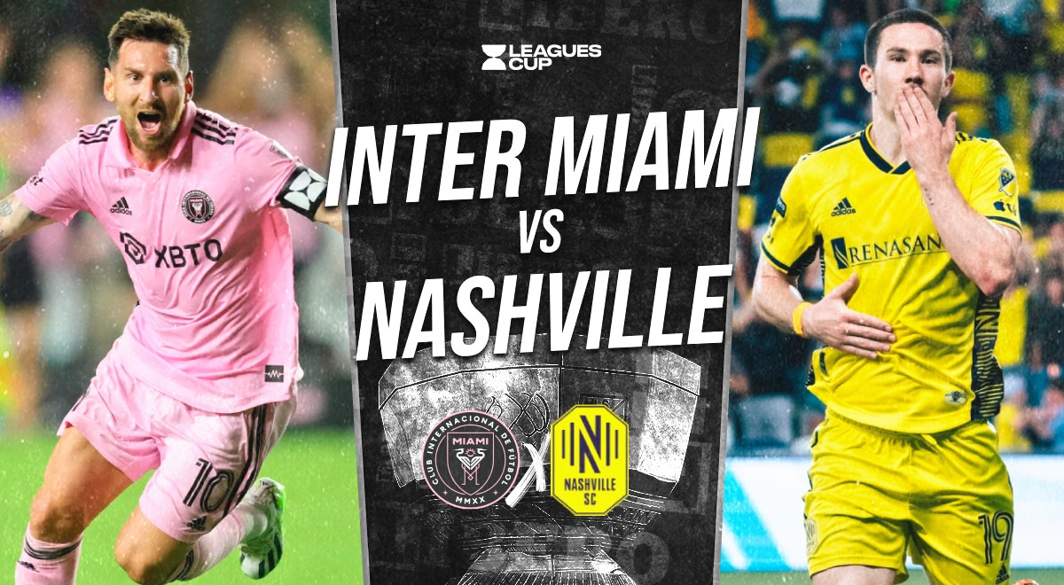 Inter Miami vs Nashville EN VIVO por final de Leagues Cup: minuto a minuto del partido