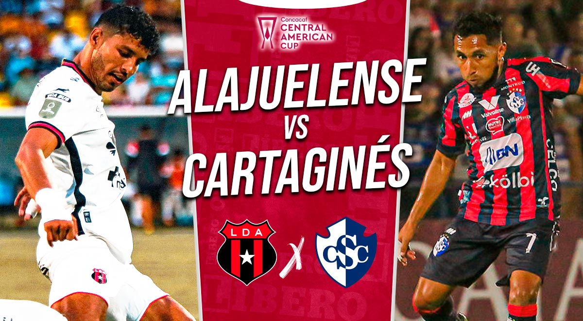Alajuelense vs. Cartaginés EN VIVO por Copa Centroamericana: minuto a ...