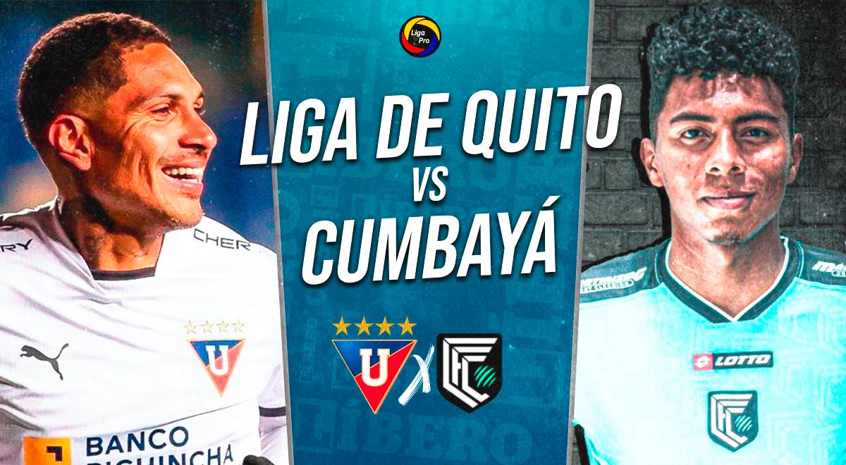 Liga de Quito vs Cumbayá EN VIVO por Liga Pro: transmisión del partido