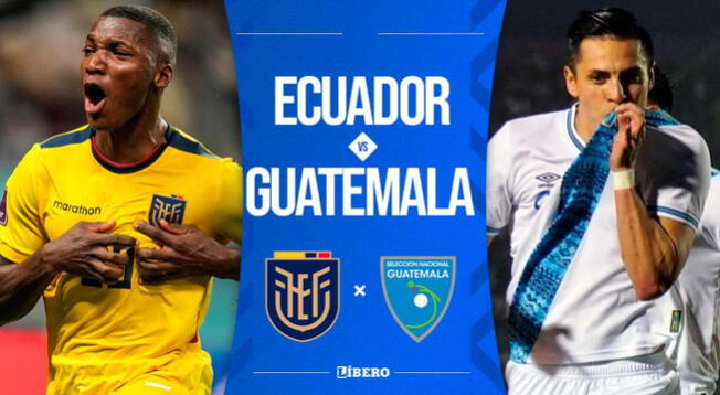 Ecuador vs Guatemala EN VIVO ONLINE GRATIS: transmisión del partido amistoso