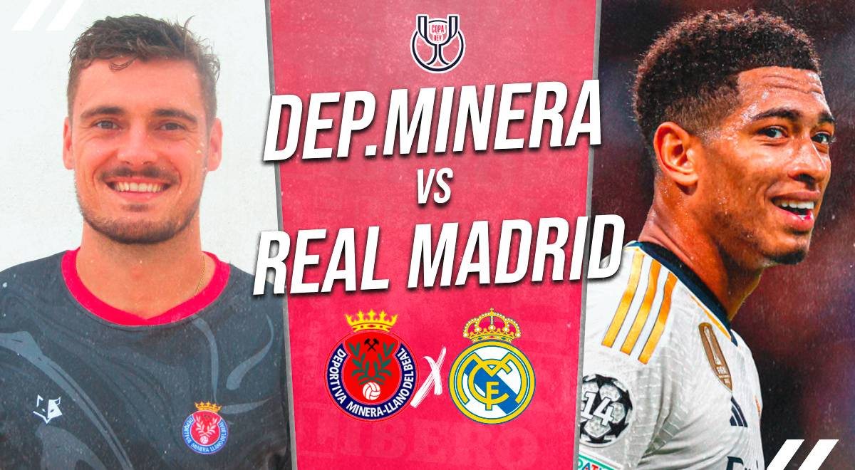 Real Madrid vs Deportivo Minera EN DIRECTO GRATIS por Copa del Rey 2025: transmisión del partido