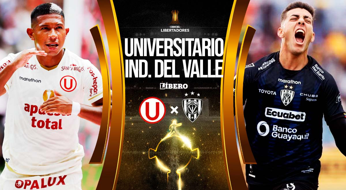 Universitario vs. Independiente del Valle por Copa Libertadores ...