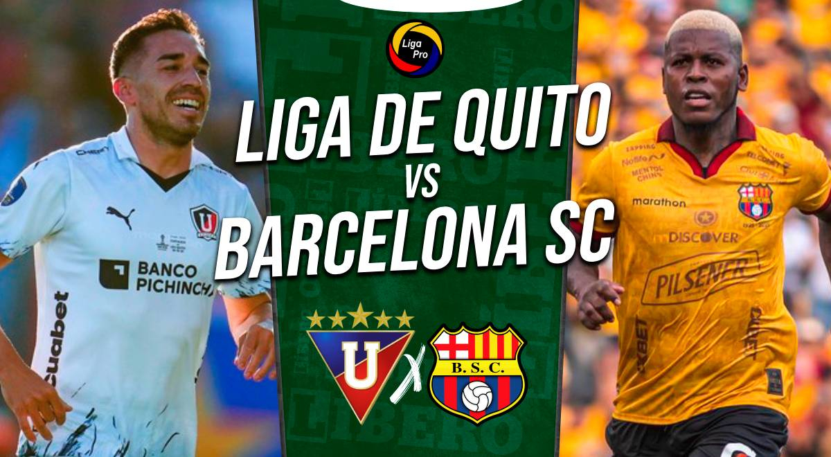 LDU Quito vs Barcelona SC por Liga Pro: resumen del partido