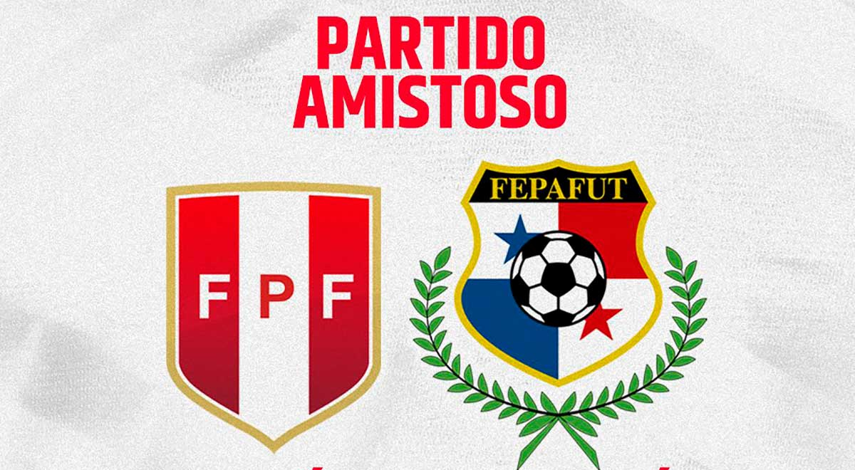 ¿A qué hora juega Perú vs. Panamá por el amistoso internacional previo