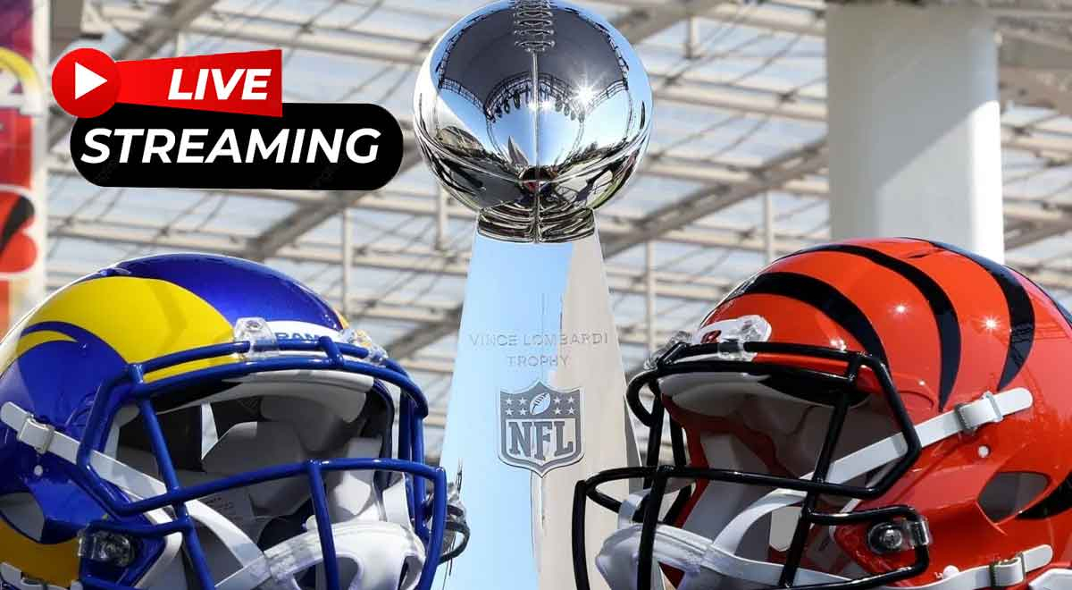 NFL: Super Bowl 2022, Los Angeles Rams - Cincinnati Bengals: horario,  canal y dónde ver en TV y online hoy