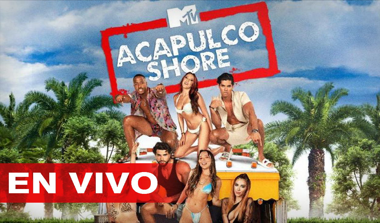 Ver EN MTV VIVO Acapulco Shore 9x08: Cómo ver el reality en Latinoamérica