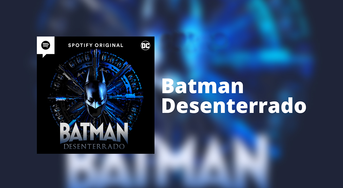 Batman desenterrado”: ¿De qué trata la audioserie de Spotify y quién la  protagoniza?