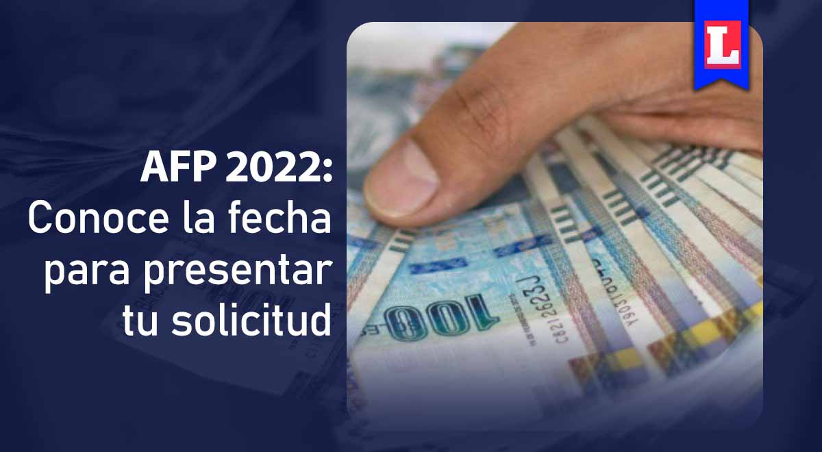 Cronograma de retiro AFP ¿Cuándo podré presentar la solicitud según DNI?